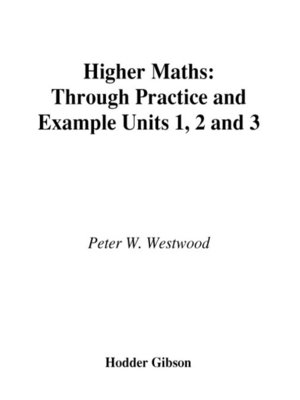 cover image of Higher Maths Through Practice & Example